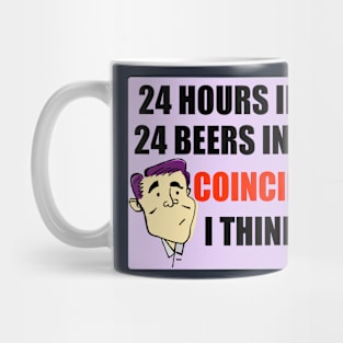 24 Hours In A Day Mug